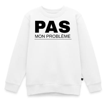 Not my problem - Kids Premium Organic Sweatshirt - white - Front - AI Model Kid Male (0cm)