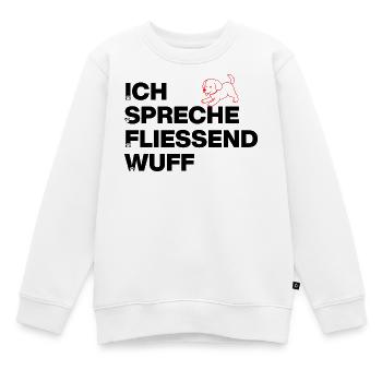 ICH SPRECHE FLIEßEND WUFF, HUNDEPOWER! DOGLOVER - Kinder Premium Organic Sweatshirt - Weiß - Vorne - AI Model Kid Male (0cm)
