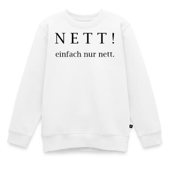 Nett! einfach nur nett. - Kinder Premium Organic Sweatshirt - Weiß - Vorne - AI Model Kid Male (0cm)