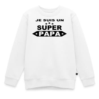 Je suis un super papa - Sweat Premium enfant bio - blanc - Devant - AI Model Kid Male (0cm)