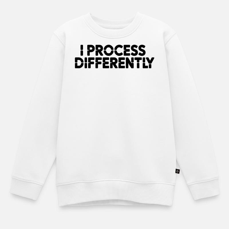 Je traite différemment - Sweat Premium enfant bio - blanc