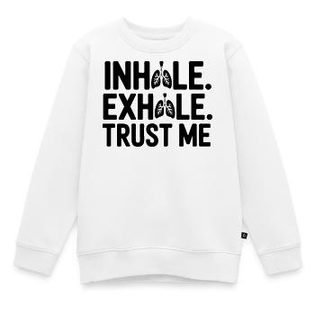 Thérapeute respiratoire drôle : Inspire, expire, crois-moi - Sweat Premium enfant bio - blanc - Devant - AI Model Kid Male (0cm)