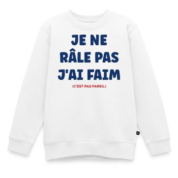 Ich beschwere mich nicht, ich habe Hunger - Kinder Premium Organic Sweatshirt - Weiß - Vorne - AI Model Kid Male (0cm)