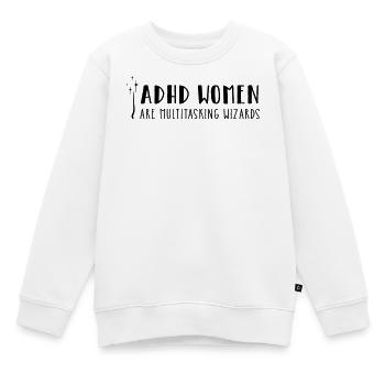 ADHD Women – are multitasking wizards - Kinder Premium Organic Sweatshirt - Weiß - Vorne - AI Model Kid Male (0cm)