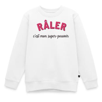 humour - râler c'est mon super pouvoir - Sweat Premium enfant bio - blanc - Devant - AI Model Kid Male (0cm)