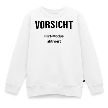 Vorsicht - Flirt-Modus aktiviert - Kinder Premium Organic Sweatshirt - Weiß - Vorne - AI Model Kid Male (0cm)