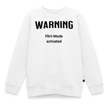 Avertissement - Mode Flirt activé - Sweat Premium enfant bio - blanc - Devant - AI Model Kid Male (0cm)