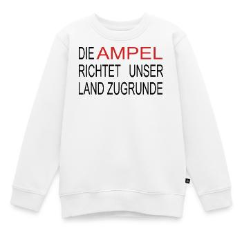 Die Ampel richtet unser Land zugrunde - Kinder Premium Organic Sweatshirt - Weiß - Vorne - AI Model Kid Male (0cm)