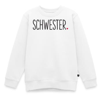 Schwester ❤️ – Liebevolles Textdesign - Kinder Premium Organic Sweatshirt - Weiß - Vorne - AI Model Kid Male (0cm)