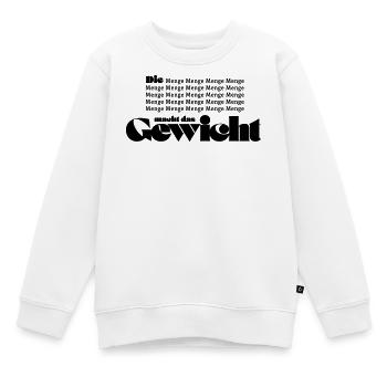 Die Menge macht das Gewicht - Kinder Premium Organic Sweatshirt - Weiß - Vorne - AI Model Kid Male (0cm)