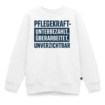 Pflegekraft Unterbezahlt Überarbeitet - Kinder Premium Organic Sweatshirt - Weiß - Vorne - AI Model Kid Male (0cm)