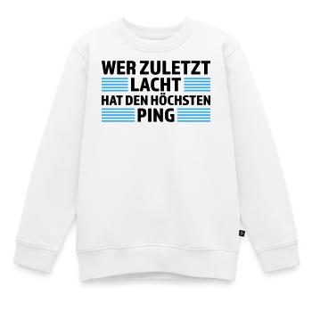 Wer zuletzt lacht höchsten Ping Gamer Shirt - Kinder Premium Organic Sweatshirt - Weiß - Vorne - AI Model Kid Male (0cm)
