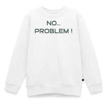 No problem ! The attitude vibe - Kids Premium Organic Sweatshirt - white - Front - AI Model Kid Male (0cm)