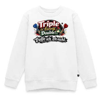 Triple ist funny, Double treffe ich nicht - Kinder Premium Organic Sweatshirt - Weiß - Vorne - AI Model Kid Male (0cm)