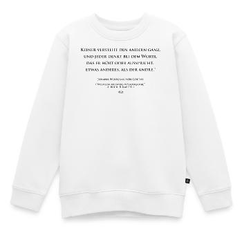 Goethe über die mangelnde Klarheit der Worte - Kinder Premium Organic Sweatshirt - Weiß - Vorne - AI Model Kid Male (0cm)