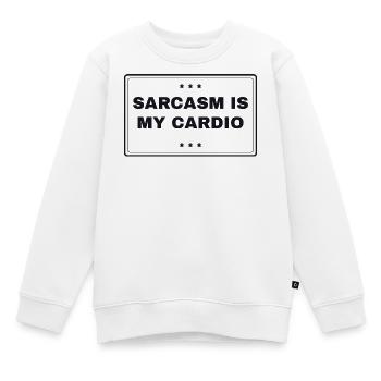 Sarcasm Is My Cardio - Fitness Spruch - Kinder Premium Organic Sweatshirt - Weiß - Vorne - AI Model Kid Male (0cm)