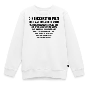 Pilze sammeln – Ganz einfach, theoretisch - Kinder Premium Organic Sweatshirt - Weiß - Vorne - AI Model Kid Male (0cm)