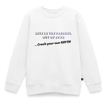 Live in der Gegenwart, aus dem Takt - Kinder Premium Organic Sweatshirt - Weiß - Vorne - AI Model Kid Male (0cm)