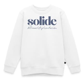 Solide Allmachtsphantasien – witzige Typographie - Kinder Premium Organic Sweatshirt - Weiß - Vorne - AI Model Kid Male (0cm)