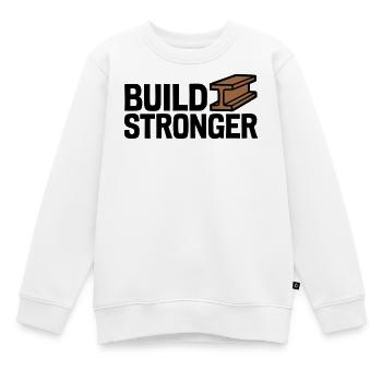 Build Stronger Logo - Kinder Premium Organic Sweatshirt - Weiß - Vorne - AI Model Kid Male (0cm)
