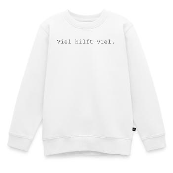 viel hilft viel - Kinder Premium Organic Sweatshirt - Weiß - Vorne - AI Model Kid Male (0cm)
