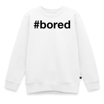 Hashtag ennuyeux - Sweat Premium enfant bio - blanc - Devant - AI Model Kid Male (0cm)