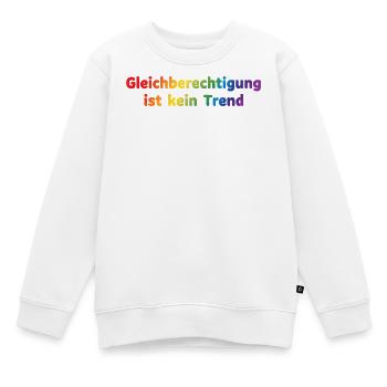 Gleichberechtigung ist kein Trend Regenbogen - Kinder Premium Organic Sweatshirt - Weiß - Vorne - AI Model Kid Male (0cm)