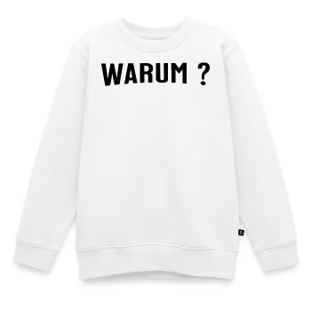 Warum ? - Kinder Premium Organic Sweatshirt - Weiß - Vorne - AI Model Kid Male (0cm)
