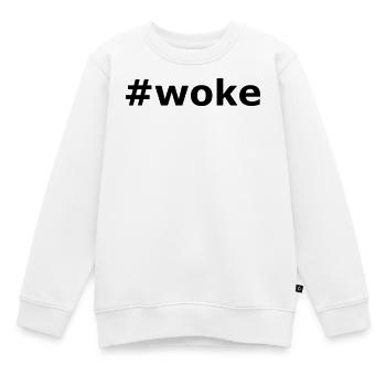 Hashtag Woke Slogan - Kids Premium Organic Sweatshirt - white - Front - AI Model Kid Male (0cm)