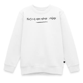 Humor: Anmerkung an mich selbst: Entspann dich - Kinder Premium Organic Sweatshirt - Weiß - Vorne - AI Model Kid Male (0cm)