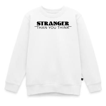 Stranger than you think - Kinder Premium Organic Sweatshirt - Weiß - Vorne - AI Model Kid Male (0cm)