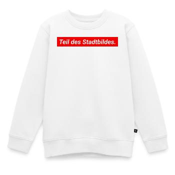 Teil des Stadtbildes Demokratie Merz Aussage - Kinder Premium Organic Sweatshirt - Weiß - Vorne - AI Model Kid Male (0cm)