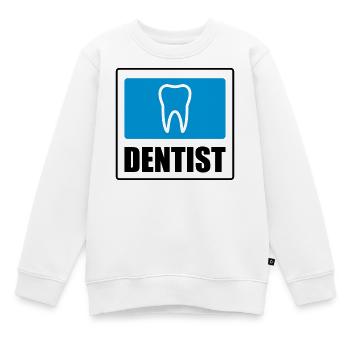 Dentist - Sweat Premium enfant bio - blanc - Devant - AI Model Kid Male (0cm)