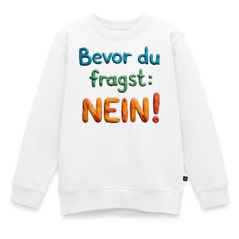 Before You Ask No Funny Design Humor Nope No - Kids Premium Organic Sweatshirt - white - Front - AI Model Kid Male (0cm)