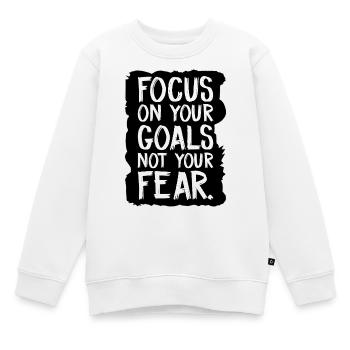 Konzentriere dich auf deine Ziele, nicht auf deine Angst - Kinder Premium Organic Sweatshirt - Weiß - Vorne - AI Model Kid Male (0cm)