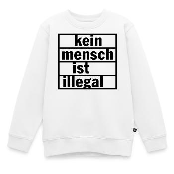 Kein Mensch ist illegal (Farbe änderbar) - Kinder Premium Organic Sweatshirt - Weiß - Vorne - AI Model Kid Male (0cm)