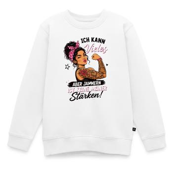 Ich Kann Vieles Aber Jammern Ist Keine Stärke - Kinder Premium Organic Sweatshirt - Weiß - Vorne - AI Model Kid Male (0cm)