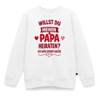 Willst du meinen Papa heiraten? Heiratsantrag - Kinder Premium Organic Sweatshirt - Weiß - Vorne - AI Model Kid Male (0cm)