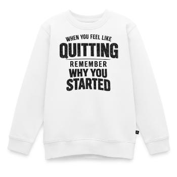 Erinnere dich, warum du angefangen hast - Kinder Premium Organic Sweatshirt - Weiß - Vorne - AI Model Kid Male (0cm)