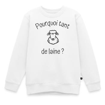 Pourquoi tant de laine. - Sweat Premium enfant bio - blanc - Devant - AI Model Kid Male (0cm)