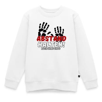 Abstand halten Virus Pandemie Spruch - Kinder Premium Organic Sweatshirt - Weiß - Vorne - AI Model Kid Male (0cm)