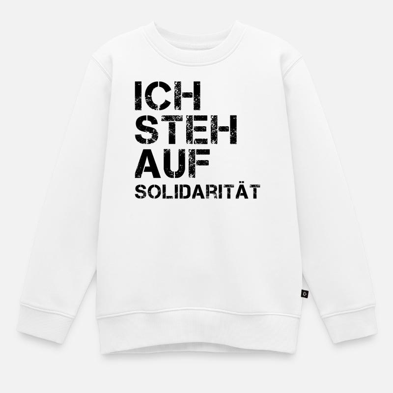 ICH STEH AUF Solidarität - Kinder Premium Organic Sweatshirt - Weiß