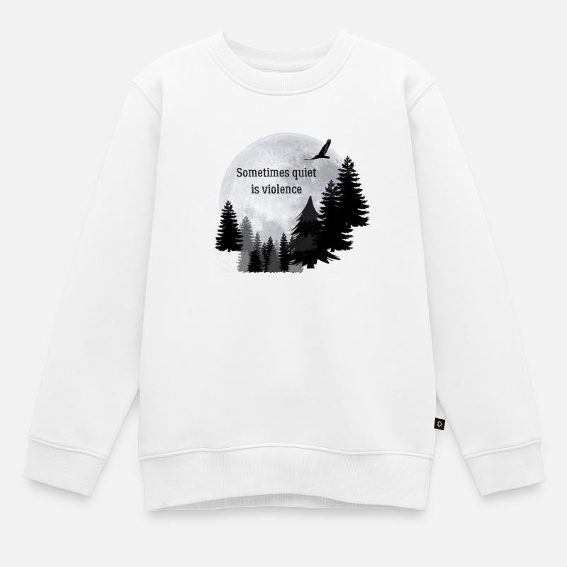 Moon. Sometimes quiet is violent - Kids Premium Organic Sweatshirt - white