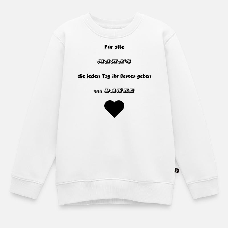 .. Danke Mama - Kinder Premium Organic Sweatshirt - Weiß