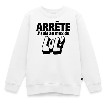 blague drôle, blagueur, faire des blagues, LOL - Sweat Premium enfant bio - blanc - Devant - AI Model Kid Male (0cm)