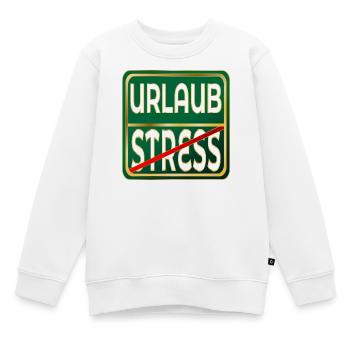 STRESS - FERIEN URLAUB - Kinder Premium Organic Sweatshirt - Weiß - Vorne - AI Model Kid Male (0cm)