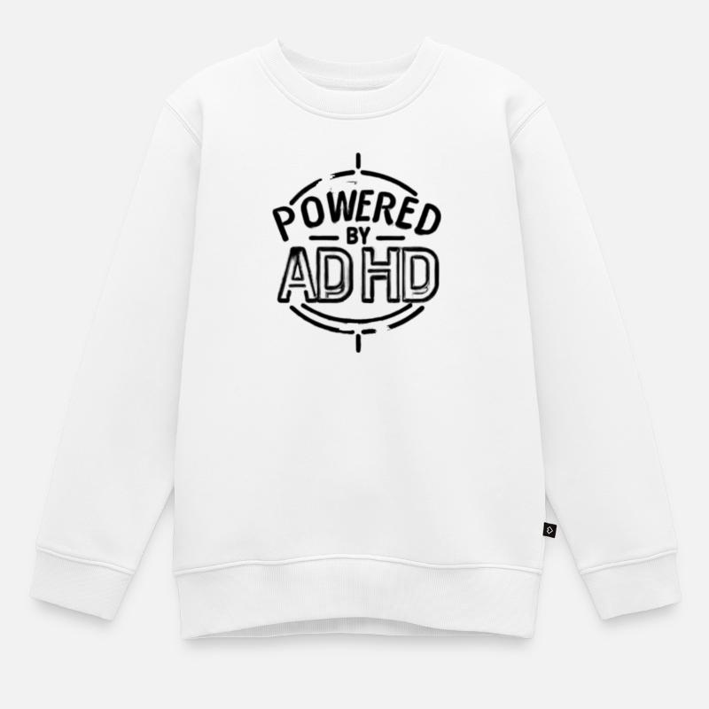 ADHD - Kids Premium Organic Sweatshirt - white