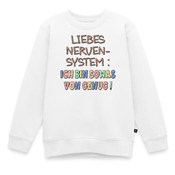 NERVENSYSTEM - ICH BIN GENUG - Kinder Premium Organic Sweatshirt - Weiß - Vorne - AI Model Kid Male (0cm)