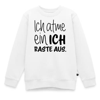 Ich atme ein - ich raste aus - Kinder Premium Organic Sweatshirt - Weiß - Vorne - AI Model Kid Male (0cm)