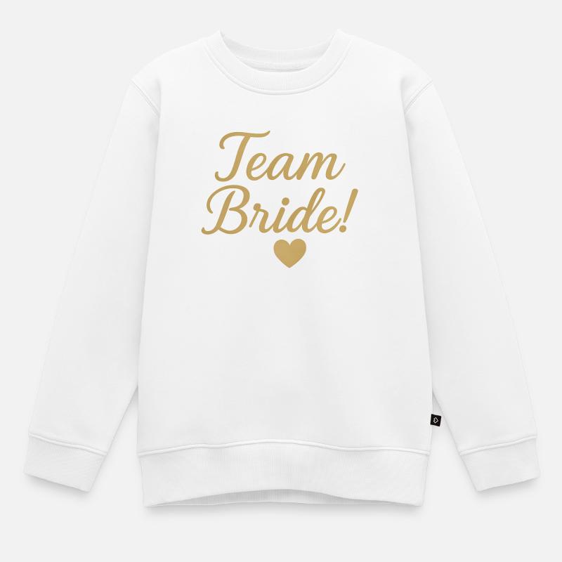 Team Bride Gold Script Design. Hochzeit - Kinder Premium Organic Sweatshirt - Weiß